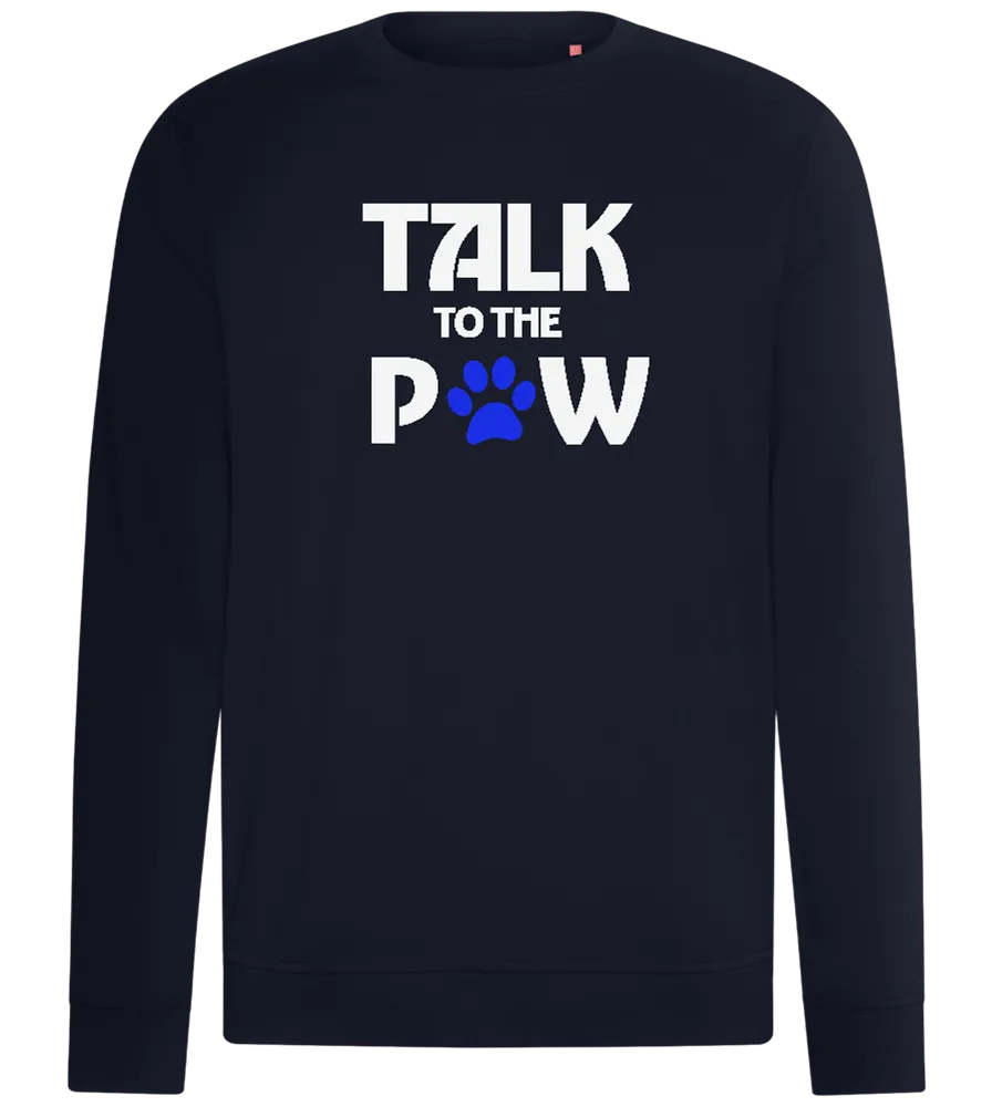 Talk to the Paw Design - Comfort unisex sweater